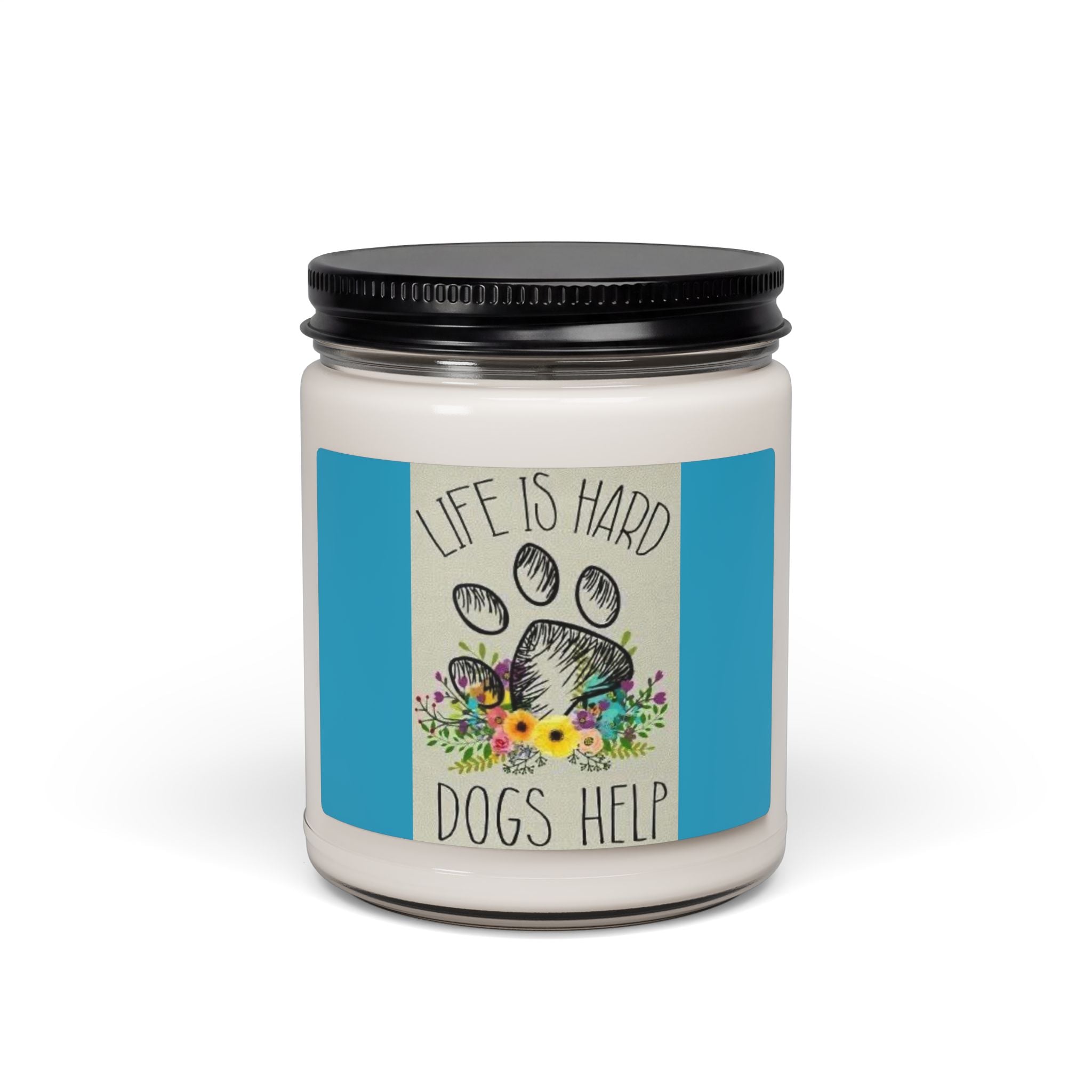 Scented Soy Candle, 9oz, Life is hard, dogs help