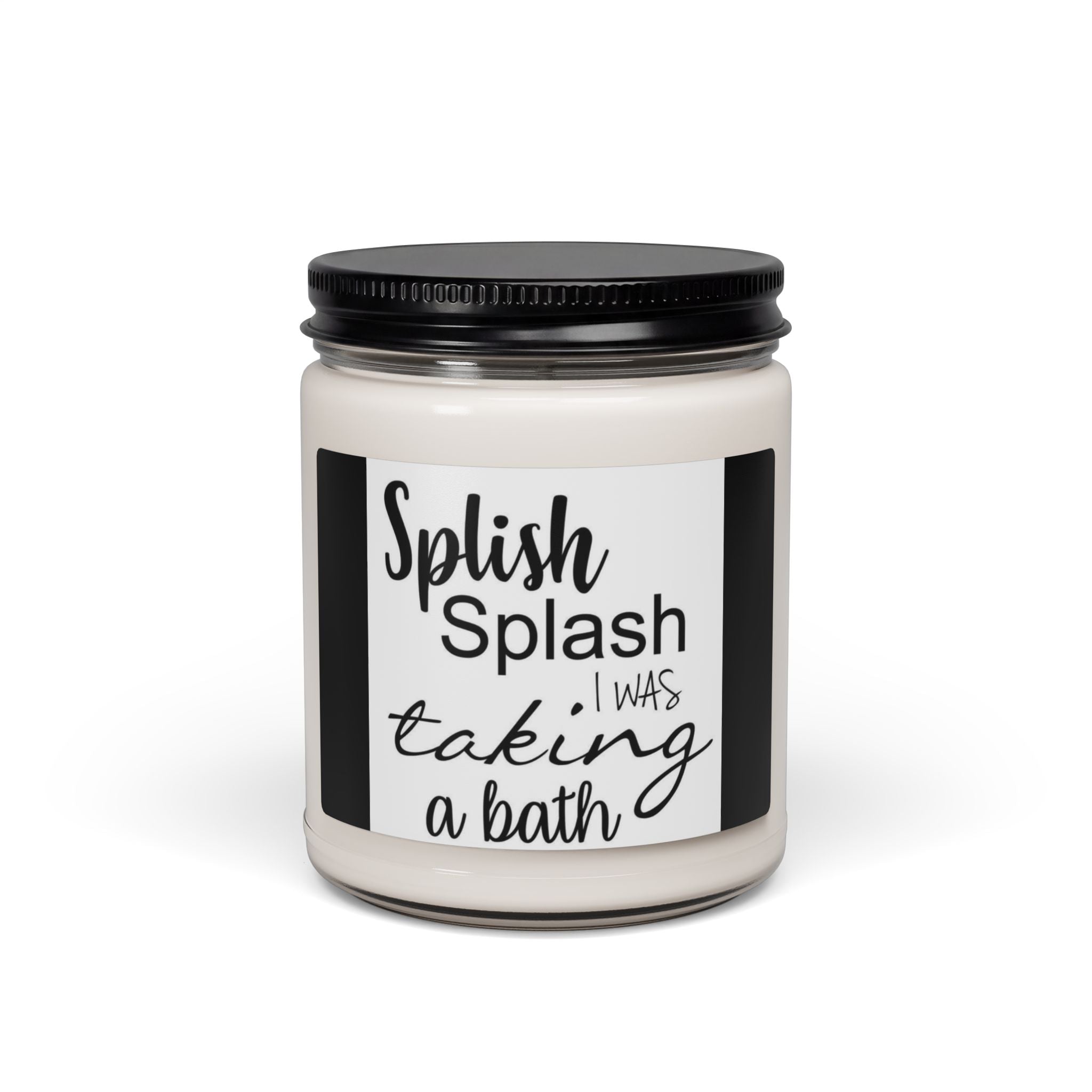 Scented Soy Candle, 9oz, Splish splash I was taking a bath
