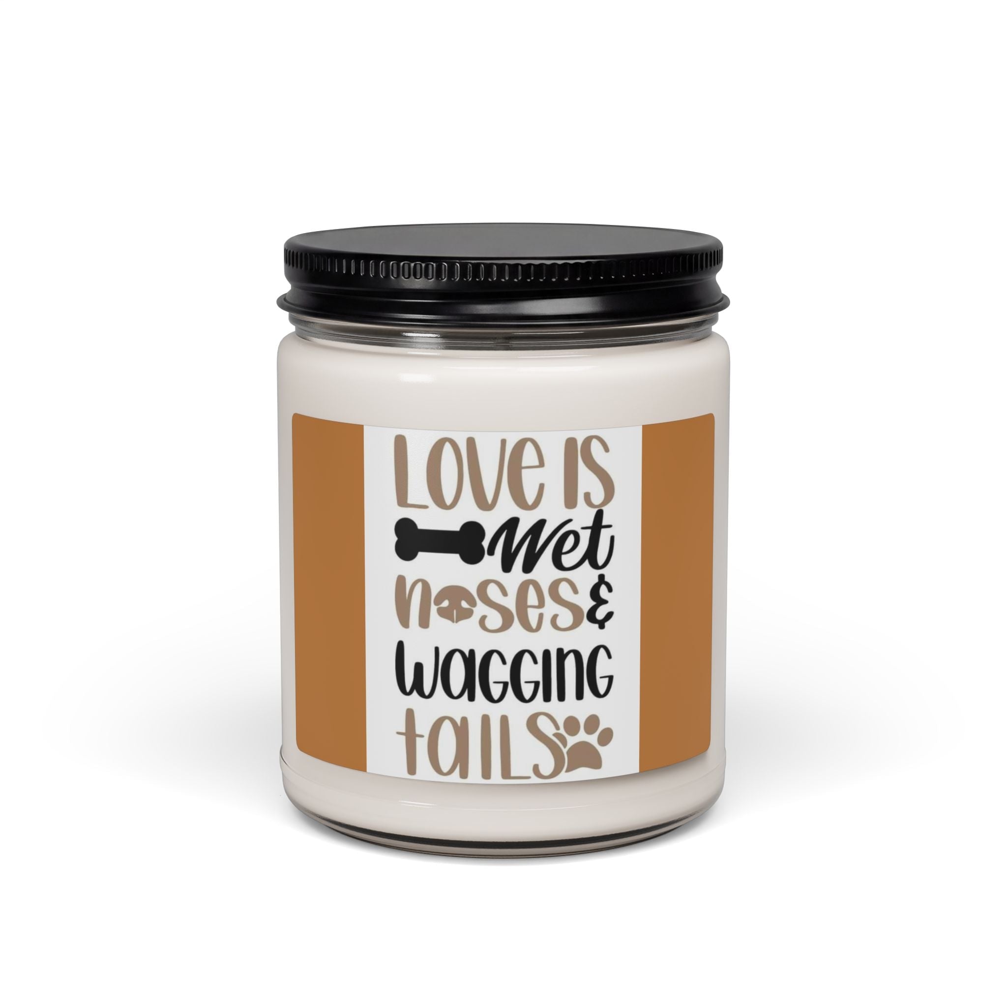 Scented Soy Candle, 9oz, Love is wet noses & wagging tails, Dog lovers - Simply Glow Ohio